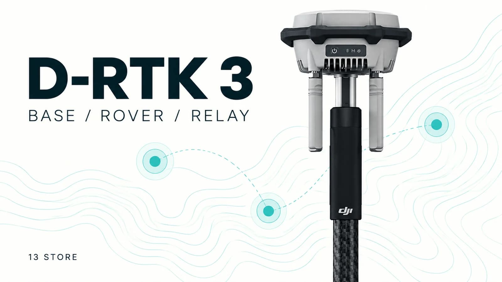 D-RTK 3 ใช้โหมดไหน: Base, Rover และ Relay ต่างกันอย่างไร