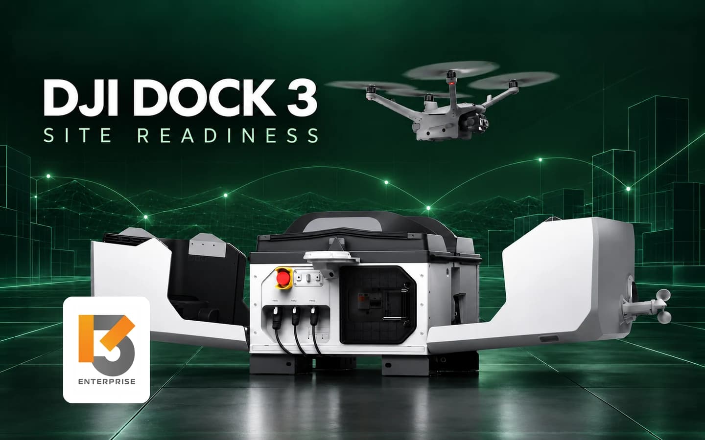 DJI Dock 3: เช็กพื้นที่ ไฟ และเครือข่ายก่อนขอใบเสนอราคา