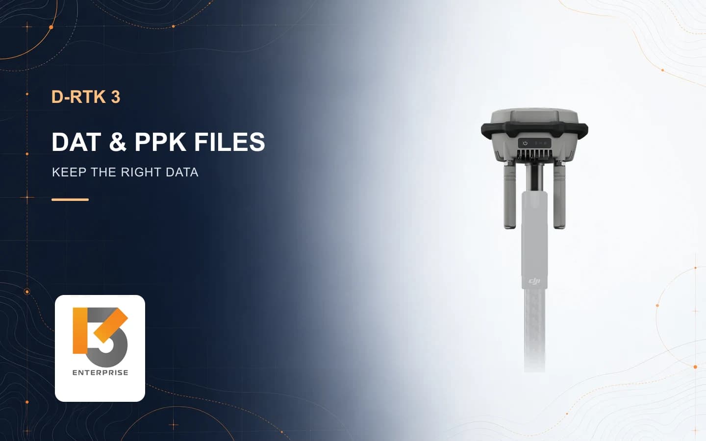 D-RTK 3 ไฟล์ DAT ใช้ทำอะไร? เตรียมข้อมูล PPK ก่อนส่ง DJI Terra