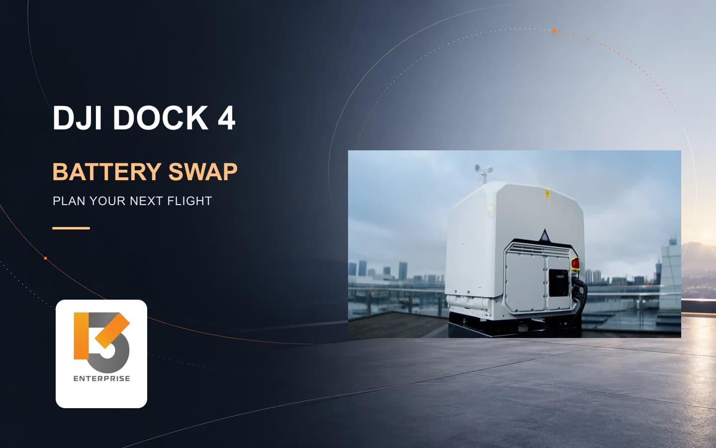 DJI Dock 4 สลับแบตเตอรี่ 25 วินาที: องค์กรต้องเตรียมอะไร?