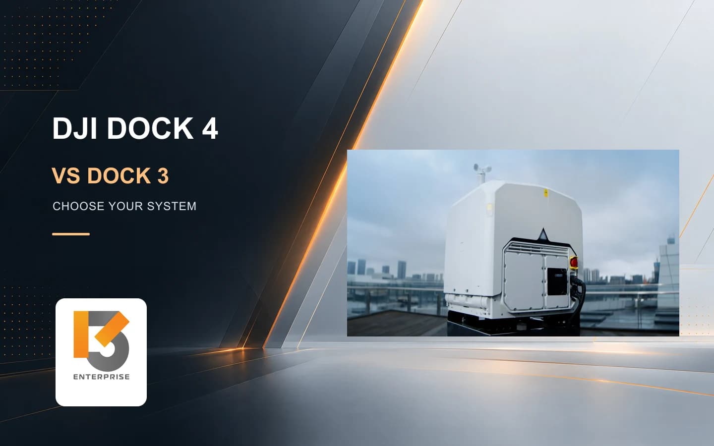 DJI Dock 4 vs Dock 3: เลือกรุ่นไหน และควรอัปเกรดเมื่อไร?