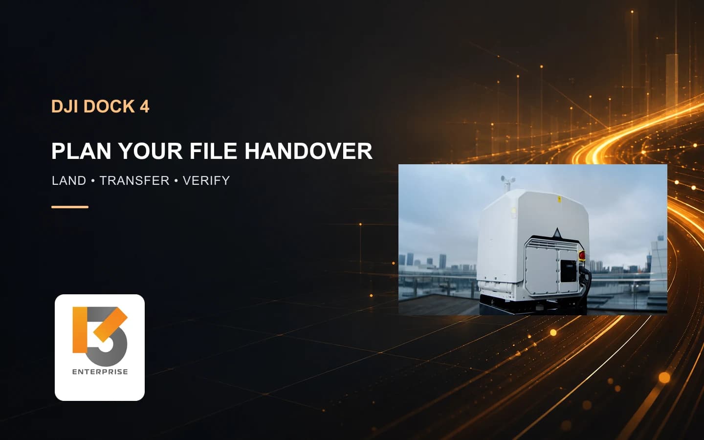 DJI Dock 4 ส่งไฟล์หลังบินอย่างไร? วาง QuickTransfer ถึงคลังองค์กร